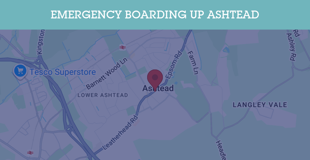 Emergency Boarding Up Services in Ashtead - KT21