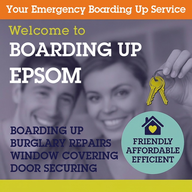 Boarding Up Epsom welcome graphic listing window boarding and door securing